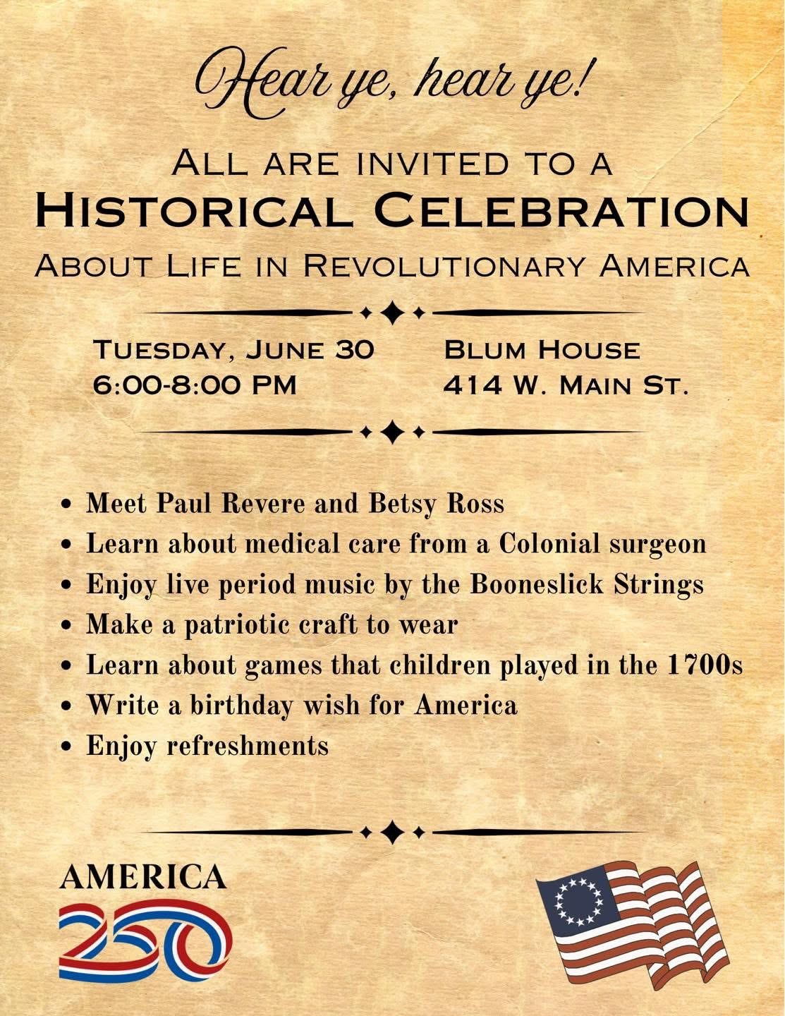 Flyer for event Life in revolutionary America at the Blum House on tan background with black font.